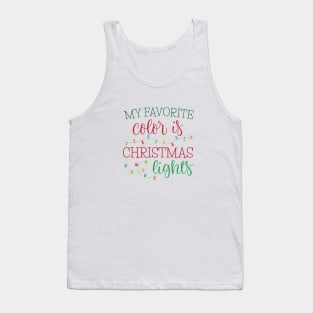 My Favorite Color is Christmas Lights Tank Top